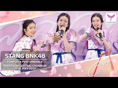 [StangBNK48]  Fancam 2 Days 15-16 July 2023 - Complete Performance - BNK48 Roadshow Central Chonburi