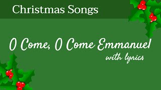 🎄 O Come, O Come Emmanuel - Christmas Songs - With Lyrics