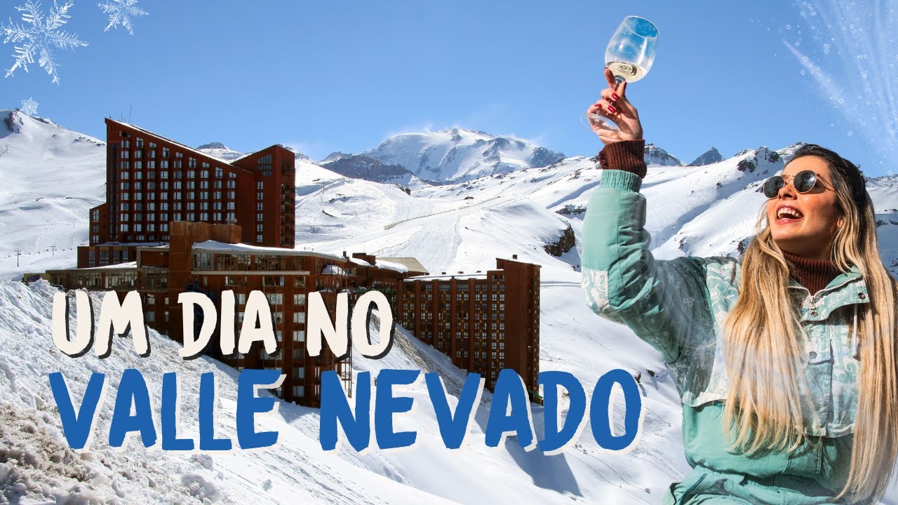 Como é um dia de esqui no Valle Nevado - Chile