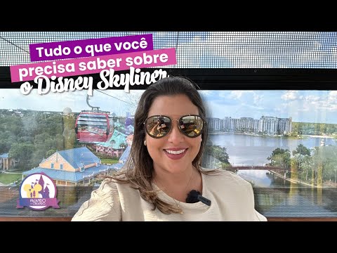 Como funciona o Disney Skyliner, o teleférico gratuito da Disney