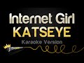 KATSEYE Internet Girl Karaoke Version