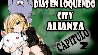 preview picture of video 'Dias en Loquendo City | Alianza | Capitulo 2:Evolución'