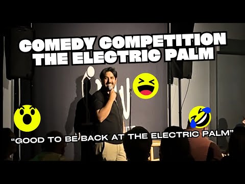 Comedy Competition at the Electric Palm 2: Electric Boogaloo