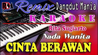 Download lagu Cinta Berawan - Karaoke (Nada Wanita) Rita Sugiarto || Dj Mix Dut Orgen Tunggal mp3