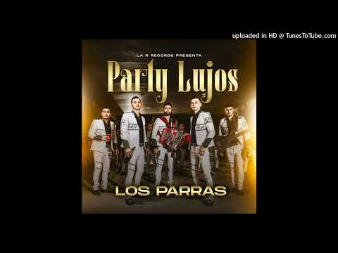Los Parras - Que Privilegio