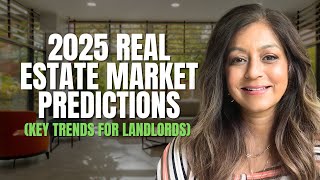 2025 Real Estate Market Predictions (Key Trends for Landlords)