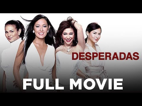 DESPERADAS: Ruffa Gutierrez, Rufa Mae Quinto, Iza Calzado & Marian Rivera Full Movie