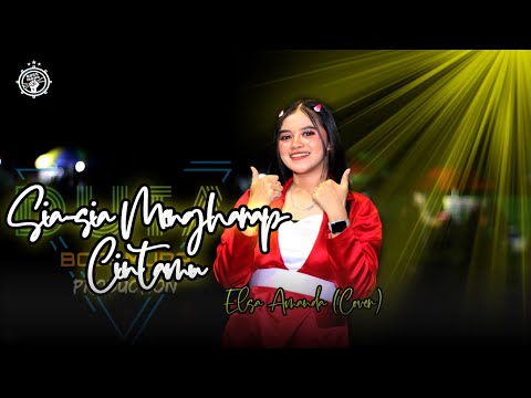 SIA-SIA MENGHARAP CINTAMU - ELSA AMANDA (COVER) DUTA BOSS MUDA || BOSS MUDA PRODUCTION