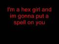 I'm A Hex Girl with Lyrics 