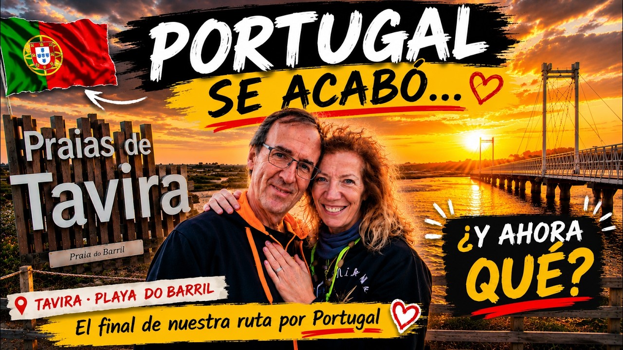 🇵🇹 TAVIRA Y PRAIA DO BARRIL, Adiós PORTUGAL | #20 Millaneando por Portugal 🚐