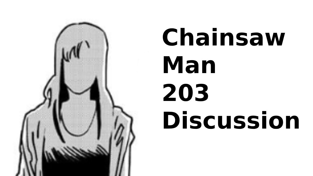 Chainsaw Man Chapter 203 Discussion