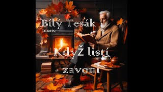 Video BÍLÝ TESÁK  -  Když listí zavoní