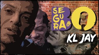 SEGURA O B.O. | EPISÓDIO 1 - DJ KL JAY