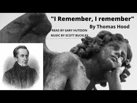 “I remember, I remember” poem by Thomas Hood