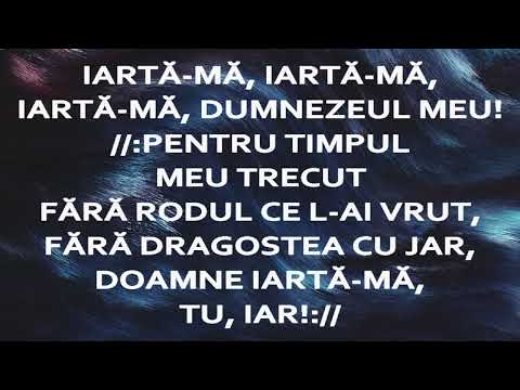 Iartă-mă, Iartă-mă ... -  Cântare Comună BBUS