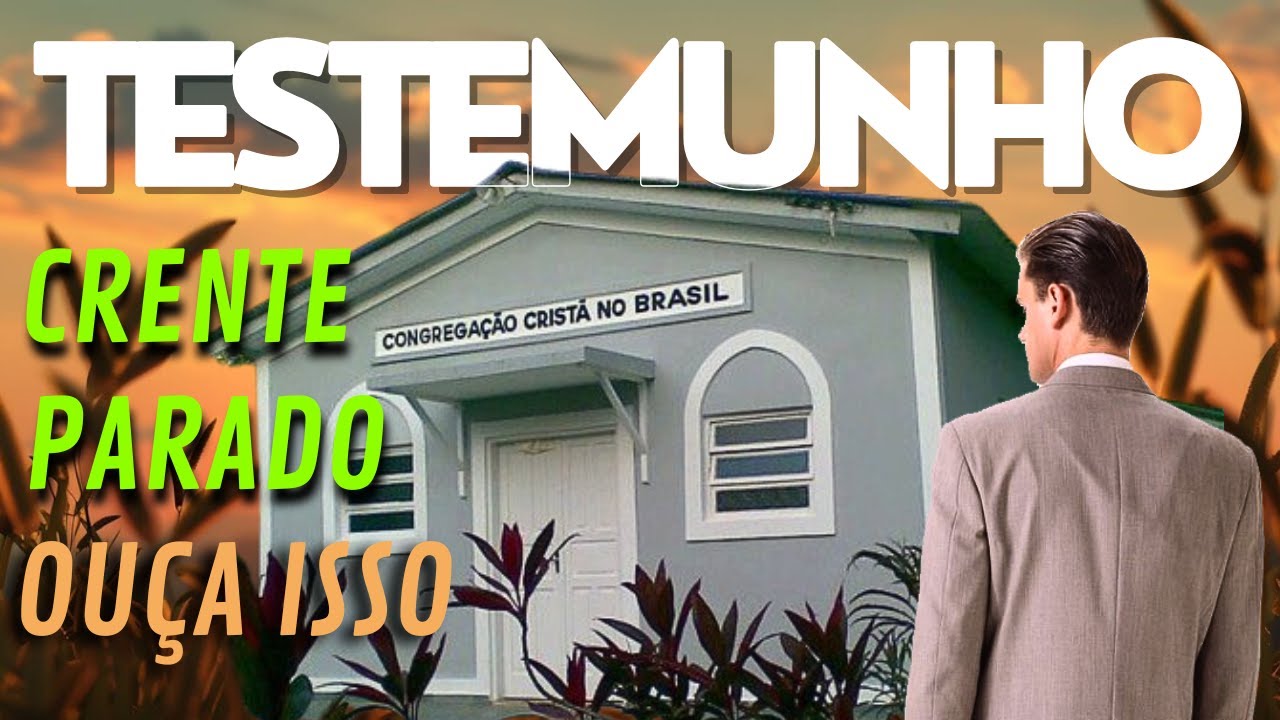 O TESTEMUNHO QUE TOCOU A CCB CRENTES PARADOS  - OBRA MARAVILHOSA #ccb #testemunhoccb #cultoonline
