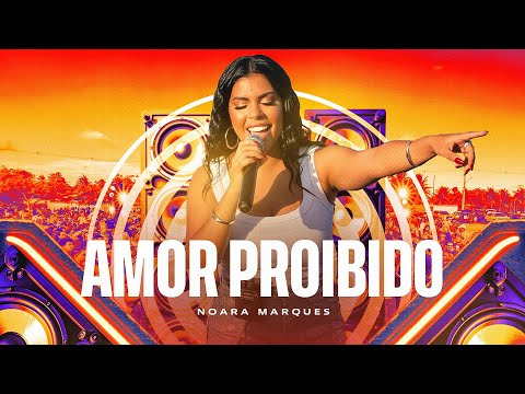 Noara Marques - Amor Proibido (Paredão do Brega)