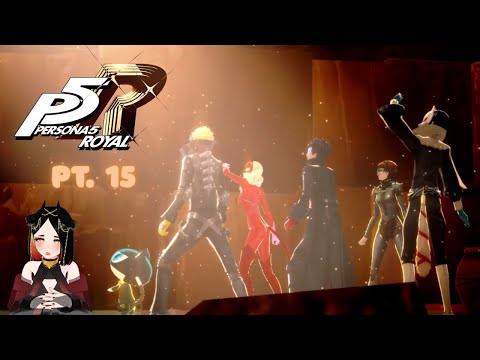 Facing our pasts with open hearts! | Persona 5 Royal Pt. 15