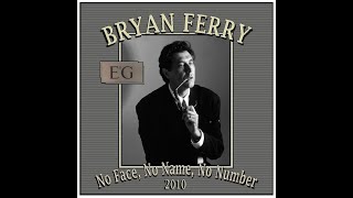 Bryan Ferry - No Face, No Name, No Number (2010)