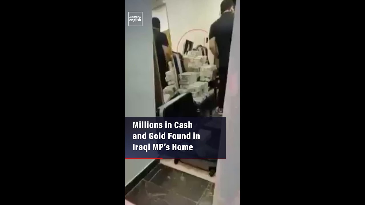 Video | Millions in Cash and Gold Found in Iraqi MP’s Home