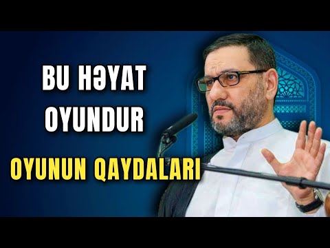 Bütün uğurlara çatmağın yolu - Həyat adlı oyunun qaydaları - Hacı Şahin - Uğurlu həyat