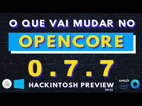 O que VAI MUDAR no OPENCORE 0.7.7 do HACKINTOSH? Já surgem mudanças que chegarão em Janeiro/22 - EFI