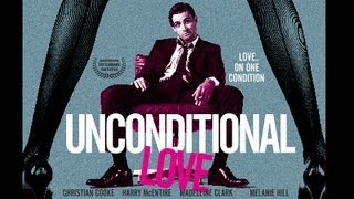 Unconditional Love - Trailer