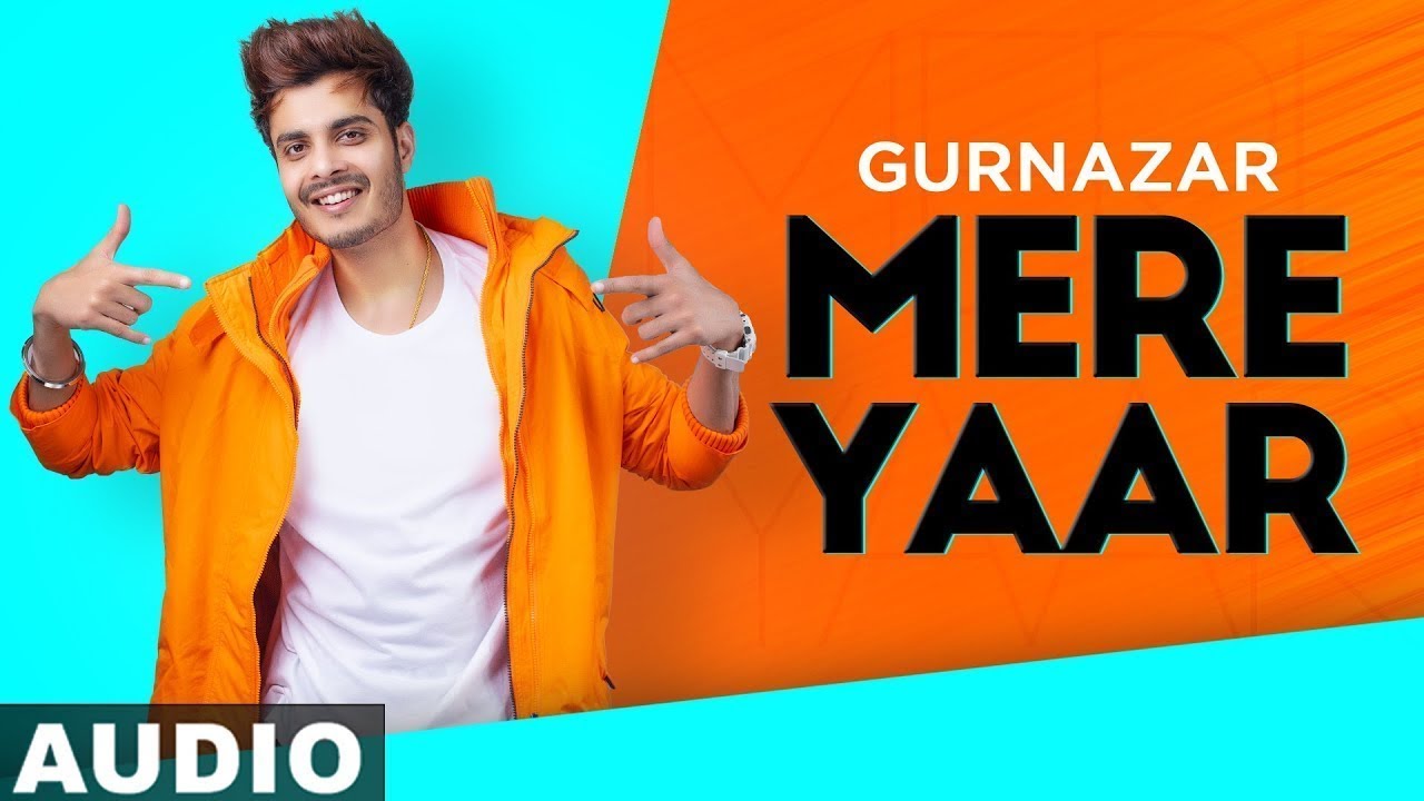 Mere Yaar Gurnazar Punjabi Song Lyrics 2020