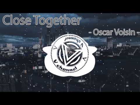 Oscar Voisin - Close Together