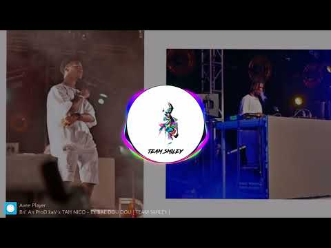 Bri' An ProD kaV x TAH NICO - EY BAE DOU DOU [ TEAM SMILEY ]