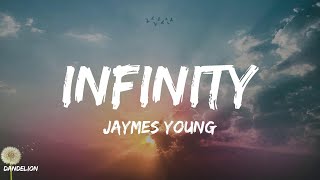 Infinity - Jaymes Young (Lyrics)