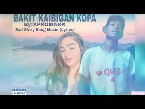 bakit kaibigan kopa By:MARK sad Story Song Music (Lyrics)#andreabrillantes #supportlocal