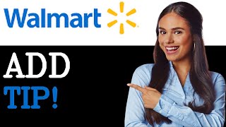 How To Add A Tip To Walmart Order (2025)