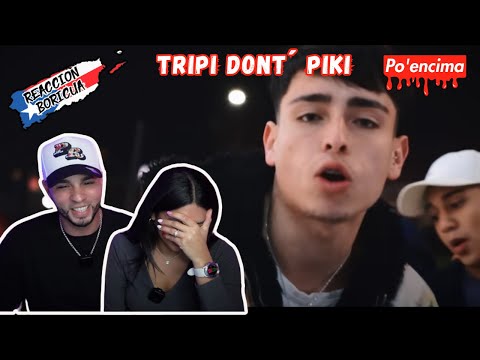 aK4:20----TRIPI DONT´ PIKI (reaccion)