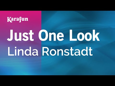 Just One Look - Linda Ronstadt | Karaoke Version | KaraFun