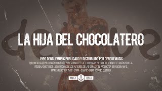 Musik-Video-Miniaturansicht zu La Hija del Chocolatero Songtext von Dengue