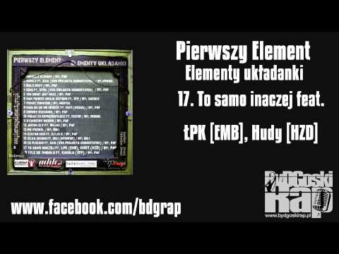 PIerwszy element - 17 To Samo Inaczej (feat. Kuba eŁ, HZD)