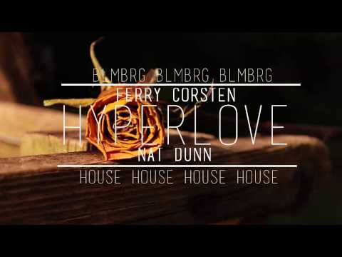 Ferry Corsten - Hyper Love | ft. Nat Dunn