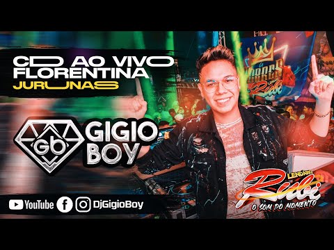 CD AO VIVO GIGIO BOY - LENDÁRIO RUBI NA FLORENTINA PRIME NO JURUNAS - 13,03,22