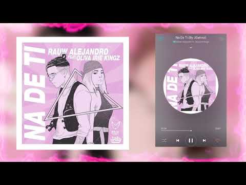 Na De Ti - Rauw Alejandro ft. Oliva Irie Kingz / DESCARGA DIRECTA