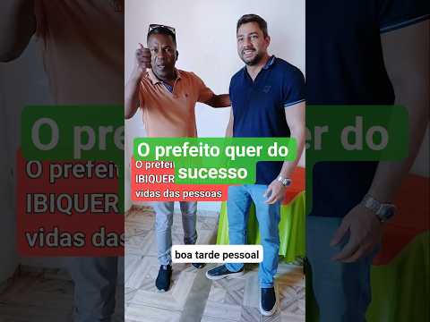 Prefeito de IBIQUERA Bahia #foco #disciplina #recomeço