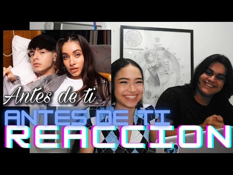 REACCION A ANTES DE TI - MARIA BECERRA, RUSHER KING