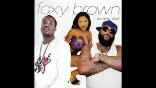 Foxy Brown Ima Boss Featuring Meek Mill Rick Ross Chyna Whyte Remix 2012