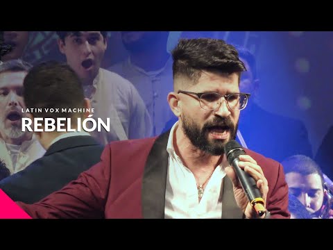 Rebelión - Latin Vox Machine en vivo ft. Simón Condez
