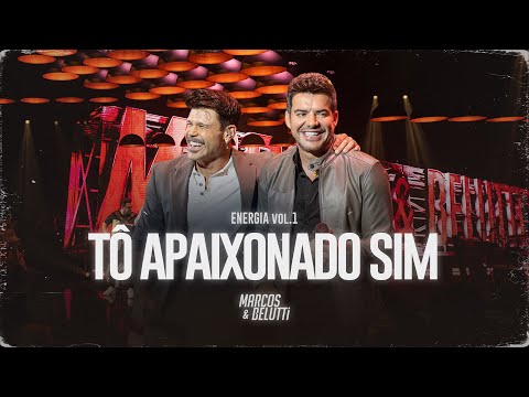 Marcos & Belutti - Tô Apaixonado Sim (Energia)