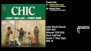 Chic – I Want Your Love (Full Record) – 1978 – CAT.# – 3557