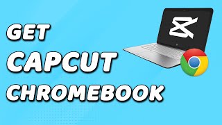 How To Get Capcut On School Chromebook (EASY!)