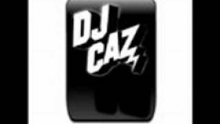 DJ CAZ (Quick Mix)
