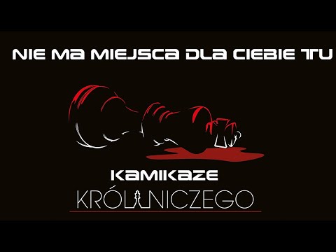 Kamikaze - Nie ma miejsca dla Ciebie, tu