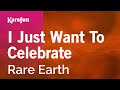I Just Want To Celebrate Rare Earth Karaoke Version KaraFun